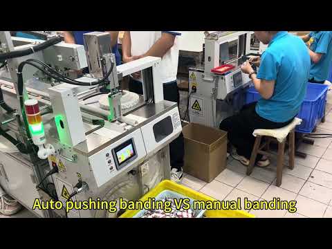 Auto pushing banding VS Manual banding